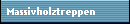 Massivholztreppen