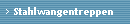 Stahlwangentreppen