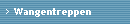 Wangentreppen